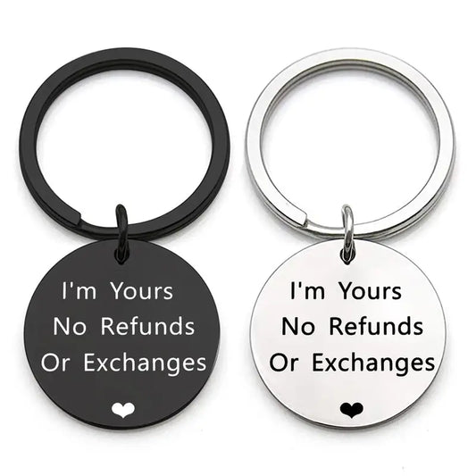 Keychain I'm Yours, No Returns or Exchanges